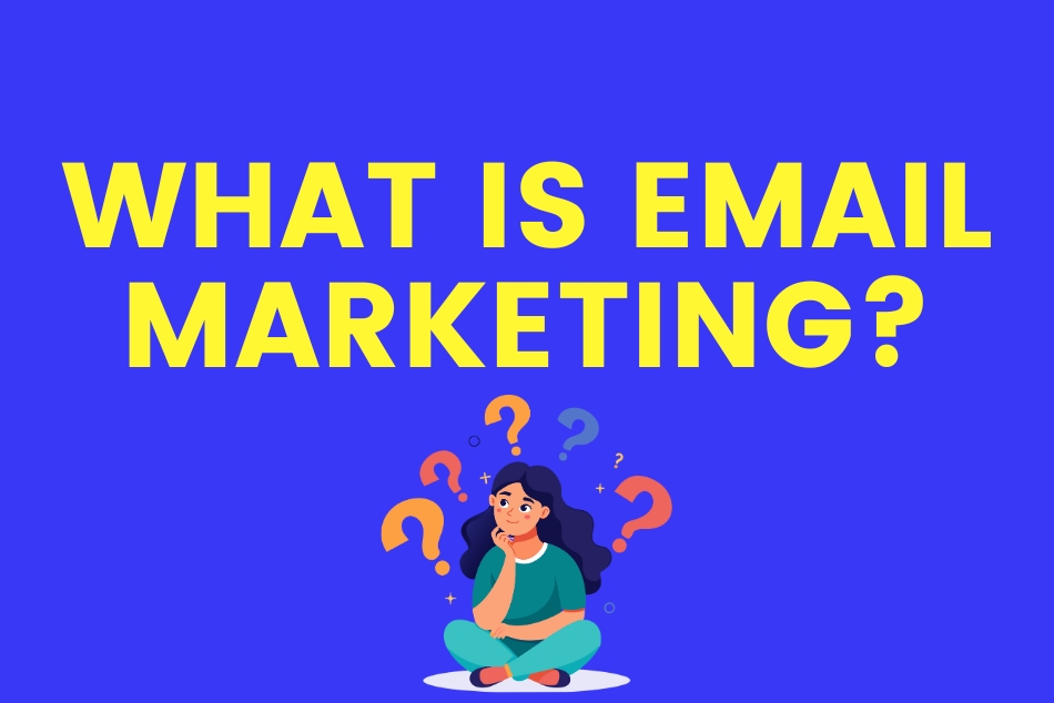 What is Email Marketing? | Boldinbox Bulk Email Marketing (Delhi-based Global Service)