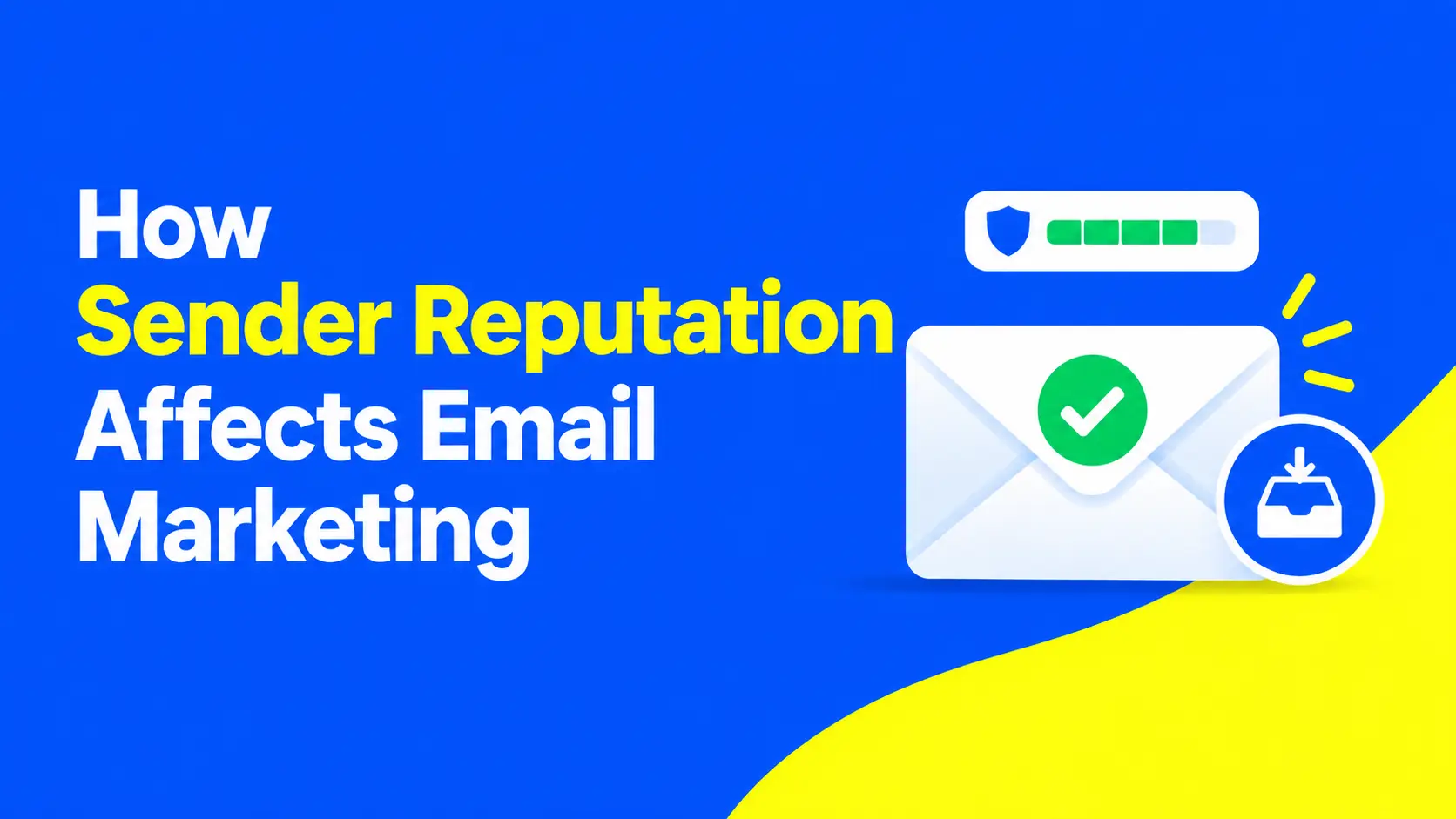 How Sender Reputation Affects Email Marketing