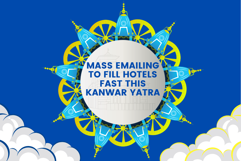 Mass Emailing to Fill Hotels Fast This Kanwar Yatra