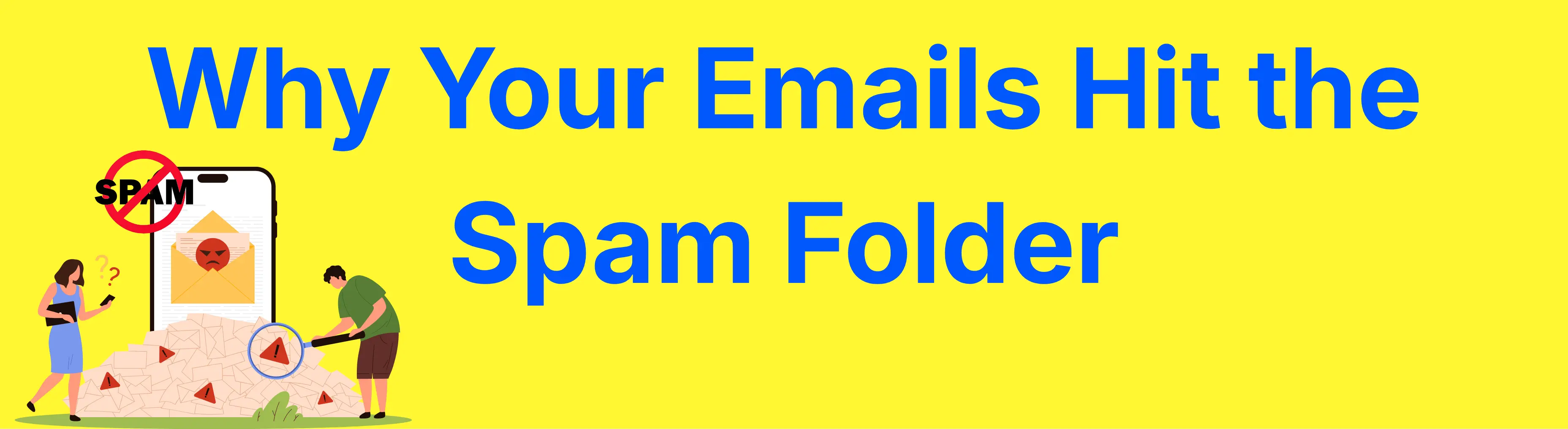 Why Emails Go to Spam?