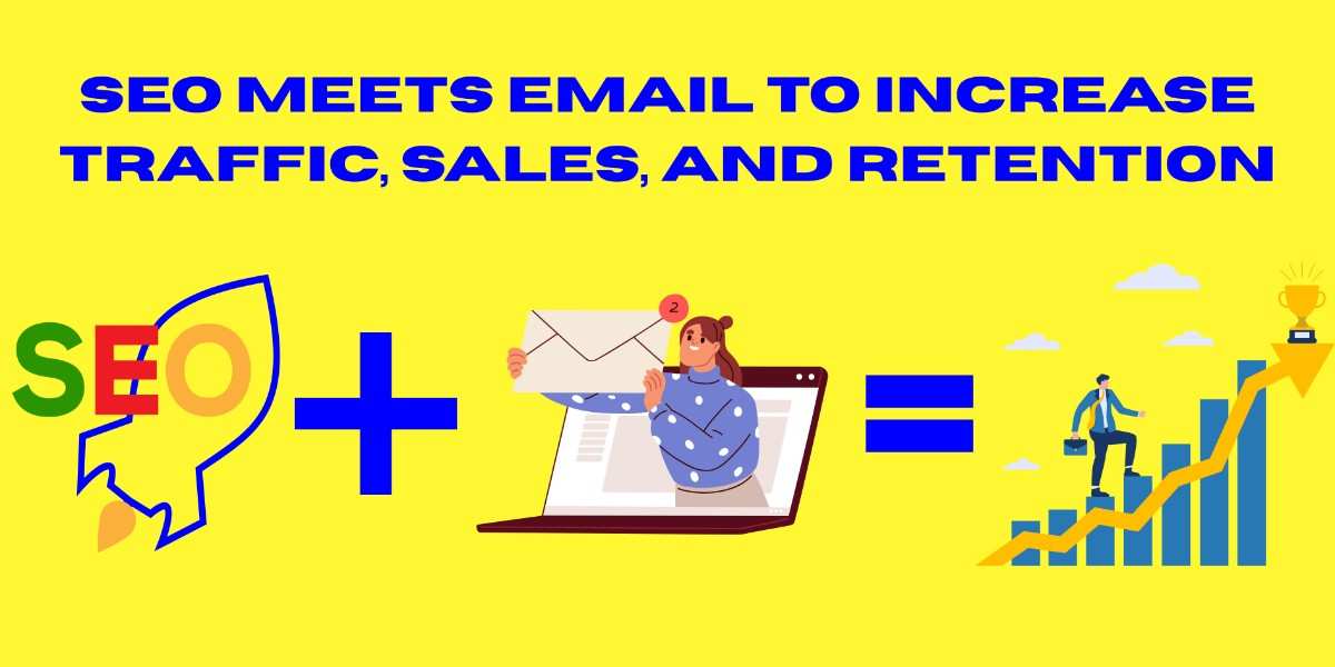 A guide showing how to combine SEO and email marketing to boost your website traffic, increase sales, and improve customer retention.