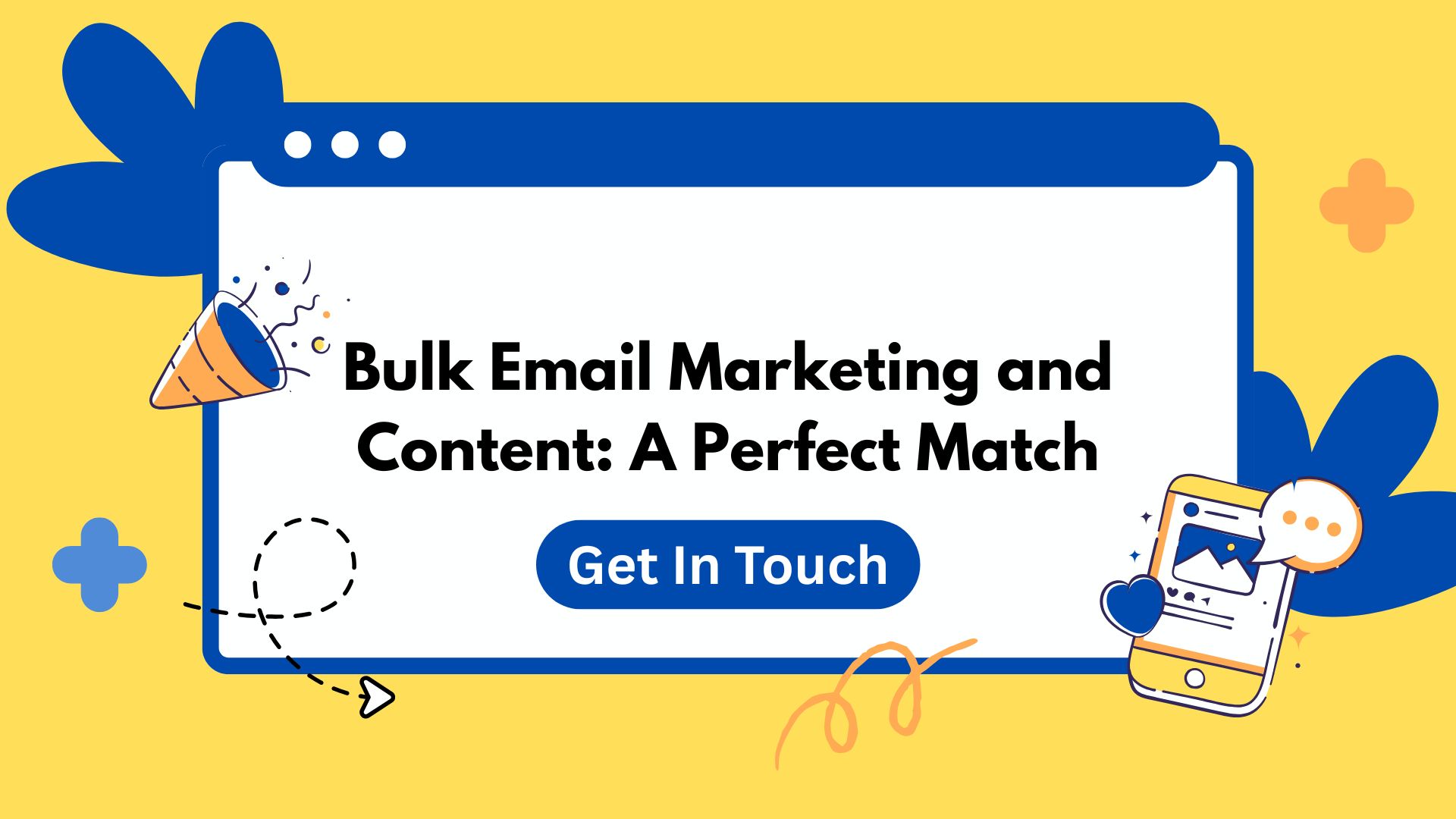 Experience the best practices of Bulk Email Marketing's